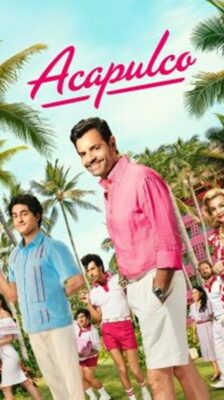 Acapulco Season 3 (2024)  ซับไทย Ep1-10จบ