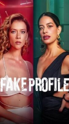 Fake Profile (Perfil falso) เฟค โปรไฟล์ Season 2 (2025) Netflix ซับไทย Ep1-10 จบ