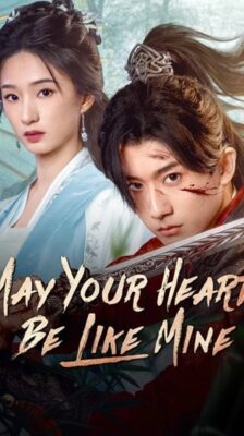 May Your Heart Be Like Mine (2025) ภารกิจลับโจรสองหน้า ซับไทย Ep.1-24 (จบ)