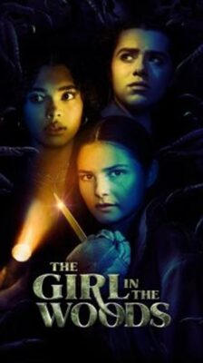 The Girl in the Woods Season 1 (2021) พากย์ไทย Ep1-8จบ