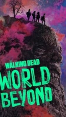 The Walking Dead World Beyond เดอะวอล์กกิงเดด สู่โลกกว้าง Season 1 (2020) ซับไทย Ep1-10 จบ