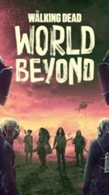 The Walking Dead: World Beyond เดอะวอล์กกิงเดด: สู่โลกกว้าง Season 2 (2021) ซับไทย Ep1-10จบ